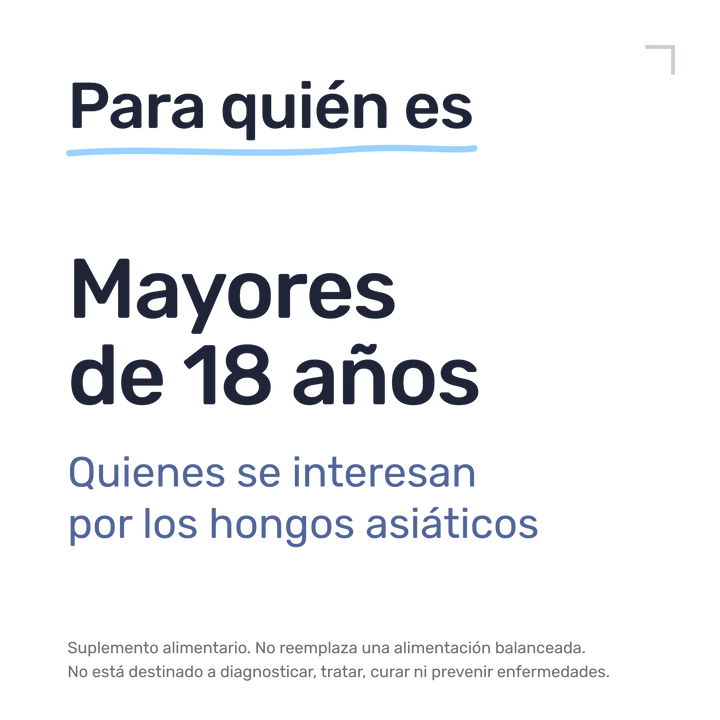 Ganoderma — Para quién es: mayores de 18 años. Quienes se interesan por los hongos asiáticos