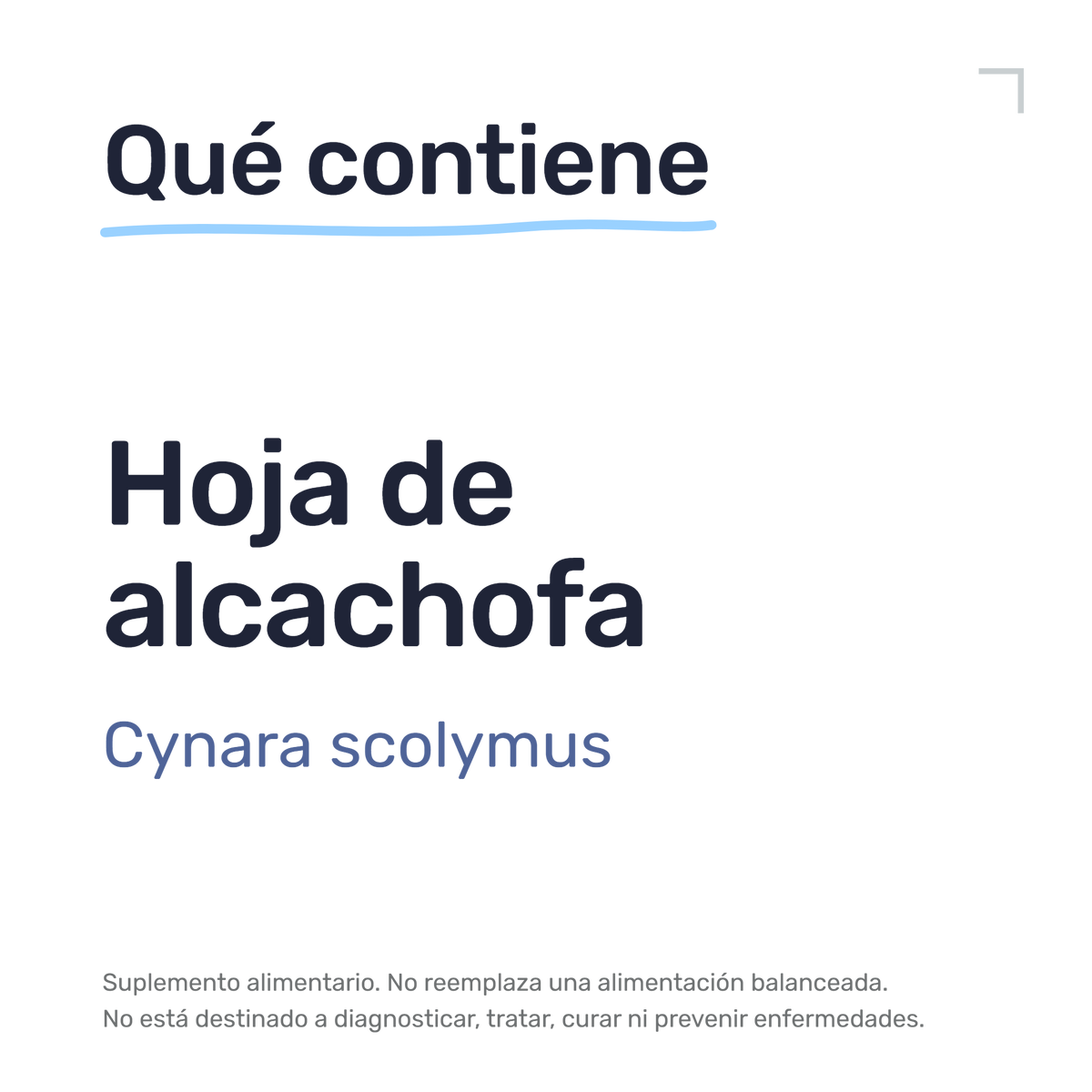 Alcachofa — Qué contiene: Hoja de alcachofa: cynara scolymus