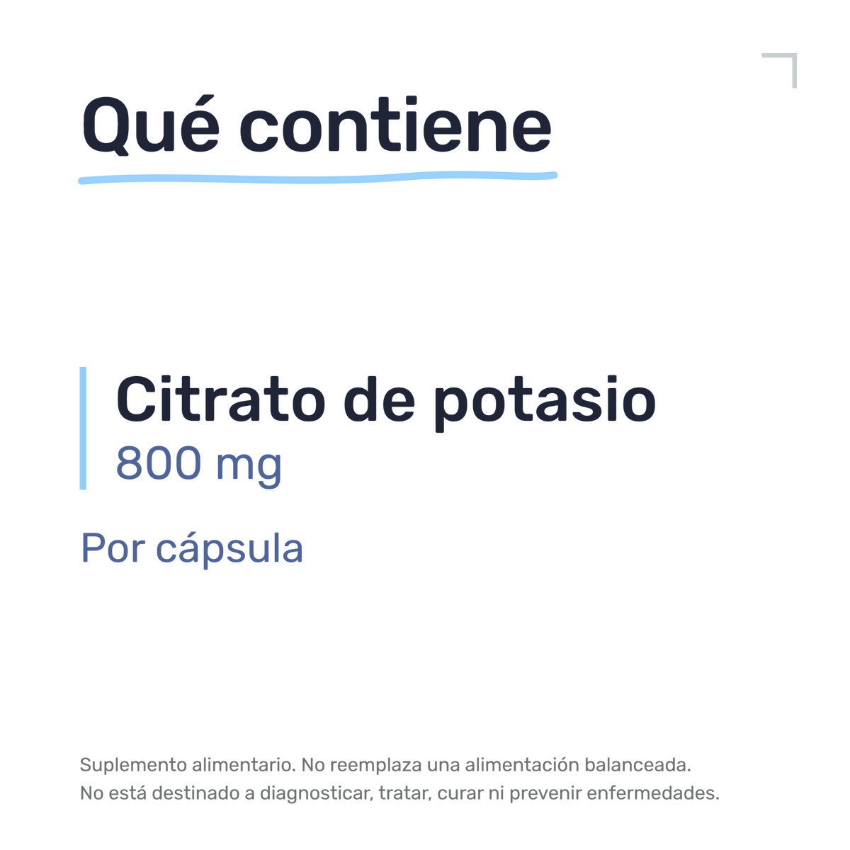 Citrato de Potasio — Qué contiene: citrato de potasio 800 mg, por cápsula